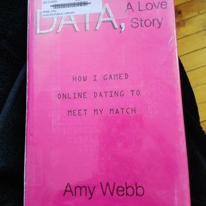 Data, A Love Story by Amy Webb - Hardcover Ex-Library Book